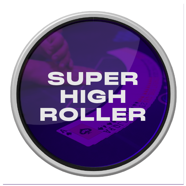 150K SUPER HIGH ROLLER